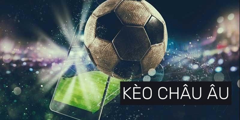 Mẹo soi kèo châu Âu là gì