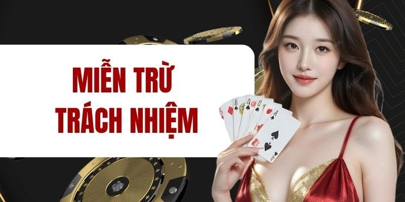 Hiểu đúng về miễn trừ trách nhiệm